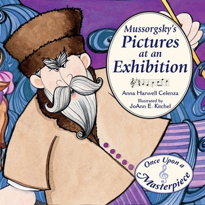 Mussorgsky's Pictures at an Exhibition by Celenza, Anna Harwell