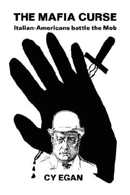 The Mafia Curse by Egan, Cy