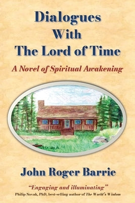 Dialogues With the Lord of Time by Barrie, John Roger