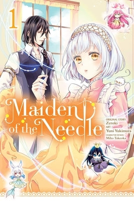 Maiden of the Needle, Vol. 1 (Manga): Volume 1 by Zeroki