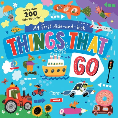 My First Hide-And-Seek: Things That Go by Clever Publishing