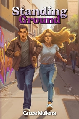 Standing Ground by Mullens, Graze