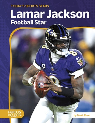 Lamar Jackson: Football Star by Moon, Derek