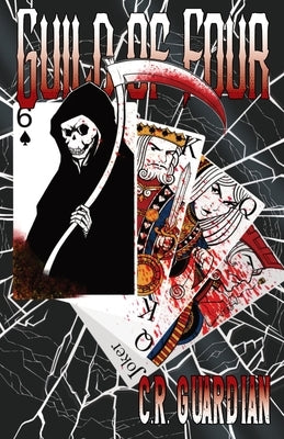 Guild of Four by Guardian, C. R.