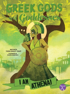 I Am Athena! by Troupe, Thomas Kingsley