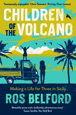 Children of the Volcano by Belford, Ros