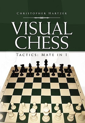 Visual Chess by Hartzer, Christopher