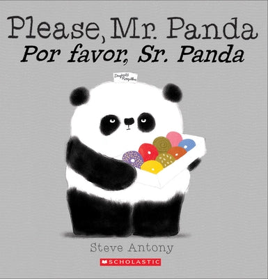 Please, Mr. Panda / Por Favor, Sr. Panda (Scholastic Bilingual) by Antony, Steve