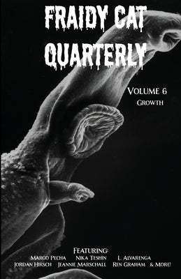 Fraidy Cat Quarterly: Volume 6 by Helfst, Robert