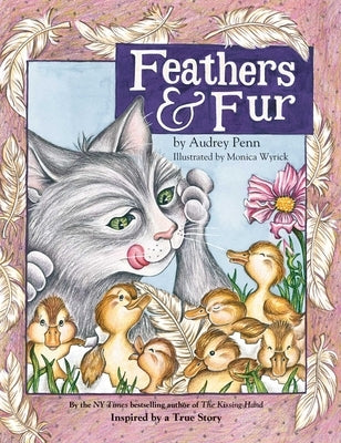 Feathers and Fur by Penn, Audrey