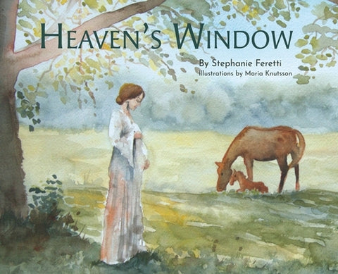 Heaven's Window by Feretti, Stephanie