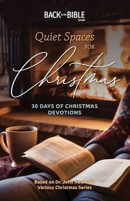 Quiet Spaces for Christmas by Neufeld, John