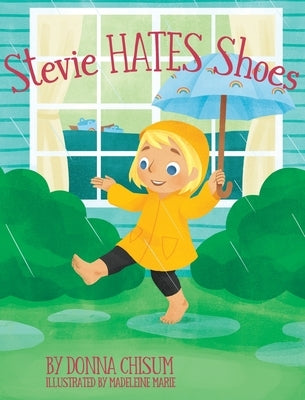 Stevie Hates Shoes by Chisum, Donna