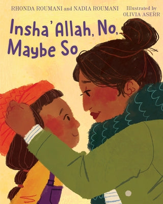Insha'allah, No, Maybe So by Roumani, Nadia