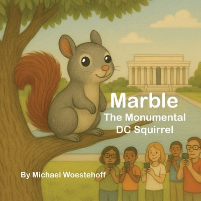 Marble the Monumental DC Squirrel by Woestehoff, Michael