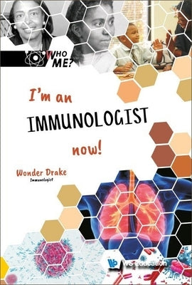 I'm an Immunologist Now! by Drake, Wonder