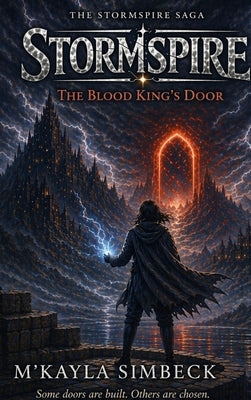 Stormspire: The Blood King's Door by Simbeck, M'Kayla M.