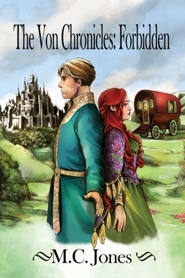 The Von Chronicles: Forbidden by Jones, M. C.