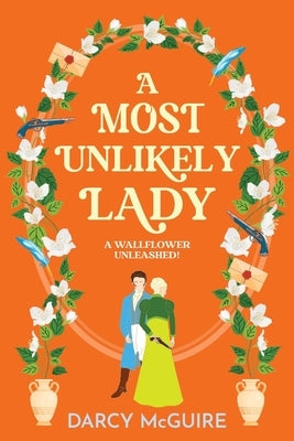 A Most Unlikely Lady by McGuire, Darcy