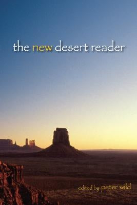 The New Desert Reader by Wild, Peter