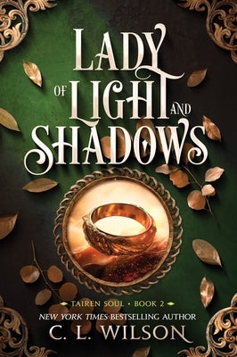Lady of Light and Shadows by Wilson, C. L.