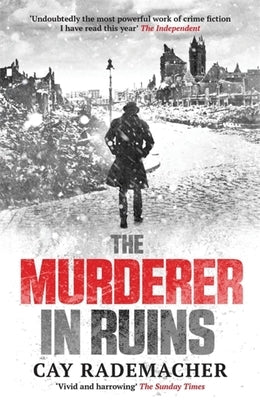 The Murderer in Ruins by Rademacher, Cay