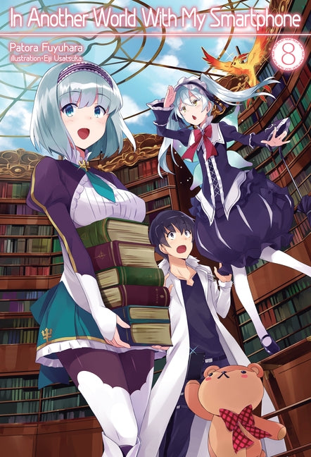 In Another World with My Smartphone: Volume 8 (Light Novel) by Fuyuhara, Patora