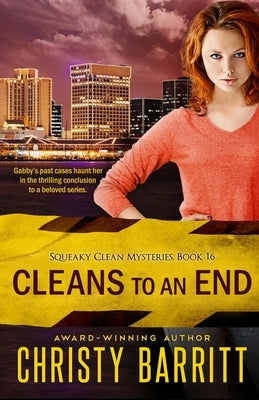 Cleans to an End by Barritt, Christy