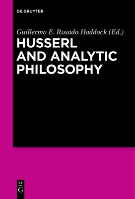 Husserl and Analytic Philosophy by Rosado Haddock, Guillermo E.