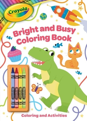 Crayola: Bright and Busy Coloring Book: Includes 4 Crayola Crayons (a Crayola Coloring Activity Book with Crayons for Kids) by Buzzpop