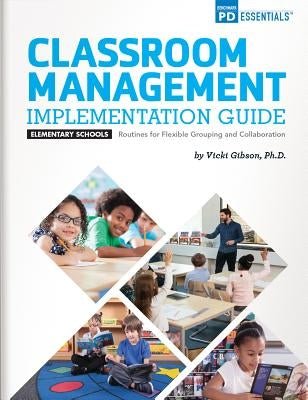Classroom Management Elementary Schoolsimplementation Guide by 