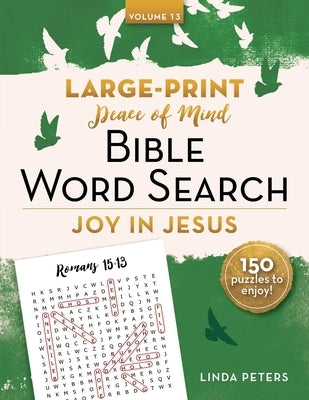 Peace of Mind Bible Word Search: Joy in Jesus by Peters, Linda