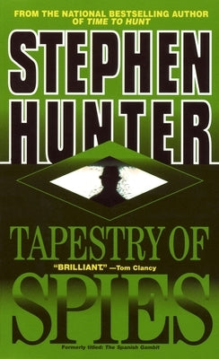 Tapestry of Spies by Hunter, Stephen