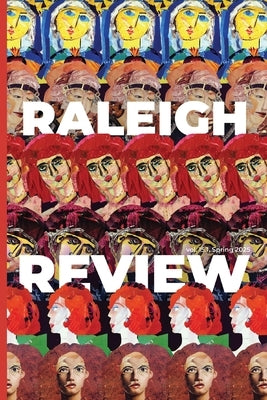 Raleigh Review: Spring 2025 by Greene, Rob