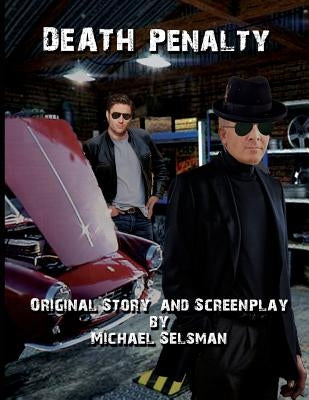 Death Penalty by Selsman, Michael