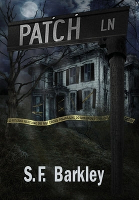 Patch Lane by Barkley, S. F.