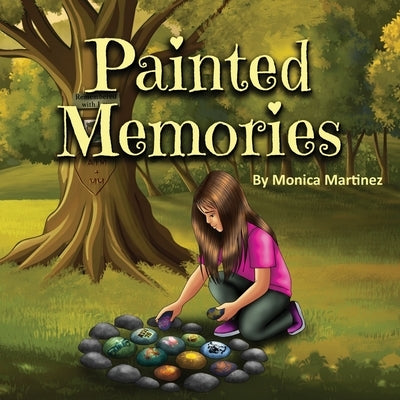 Painted Memories by Martinez, Monica