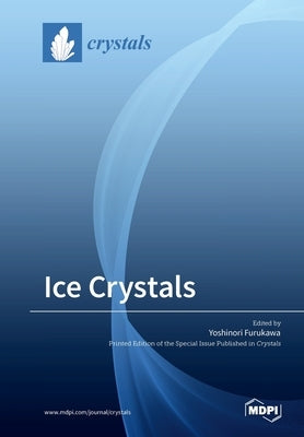 Ice Crystals by Furukawa, Yoshinori