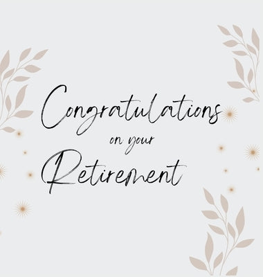 Congratulations on Your Retirement by Xiong, Kha
