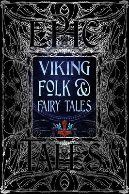 Viking Folk & Fairy Tales: Epic Tales by Jónsdóttir, Dagrún Ósk