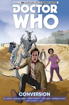 Doctor Who: The Eleventh Doctor Vol. 3: Conversion by Ewing, Al