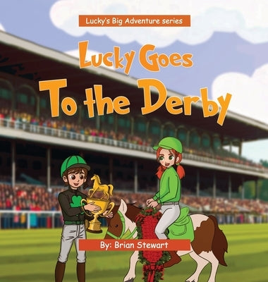 Lucky Goes To The Derby by Stewart, Brian