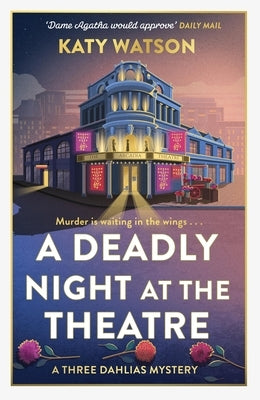 A Deadly Night at the Theatre by Watson, Katy