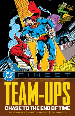 DC Finest: Team-Ups: Chase to the End of Time by Haney, Bob