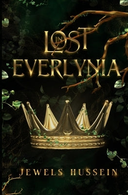 Lost in Everlynia by Hussein, Jewels