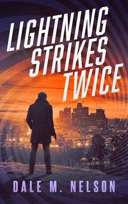 Lightning Strikes Twice by Nelson, Dale M.