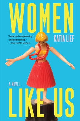 Women Like Us by Lief, Katia
