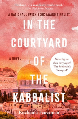 In the Courtyard of the Kabbalist by Feuerman, Ruchama