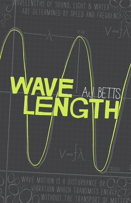 Wavelength by Betts, A. J.