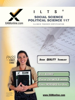 Ilts Social Science-Political Science 117 Teacher Certification Test Prep Study Guide by Wynne, Sharon A.